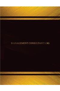 Management Consultant Log (Log Book, Journal - 125 pgs, 8.5 X 11 inches)