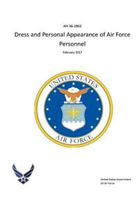 AFI 36-2903, Dress and Personal Appearance of Air Force Personnel 9 February 2017