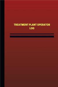 Treatment Plant Operator Log (Logbook, Journal - 124 pages, 6 x 9 inches)