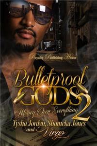 Bulletproof Gods 2