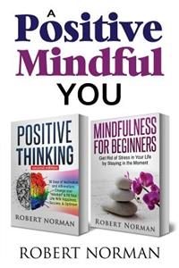 Positive Thinking & Mindfulness for Beginners