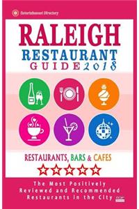 Raleigh Restaurant Guide 2018