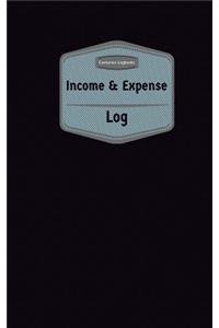 Income & Expense Log (Logbook, Journal - 96 pages, 5 x 8 inches)