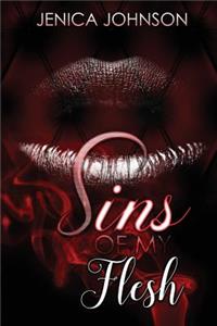 Sins of My Flesh