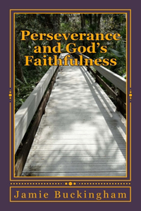 Perseverance and God's Faithfulness
