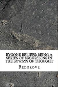 Bygone Beliefs