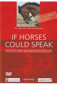 If Horses Could Speak