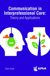 Communication in Interprofessional Care