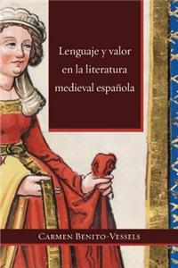 Lenguaje y Valor En La Literatura Medieval Espanola (Paperback)