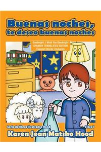 Goodnight, I Wish You Goodnight, Translated Spanish Edition