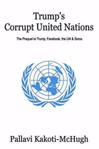Trump's Corrupt United Nations