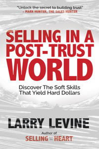 Selling in a Post-Trust World