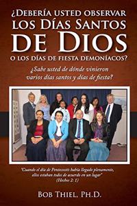Deber�a Usted Observar Los D�as Santos de Dios O Los D�as de Fiesta Demon�acos?