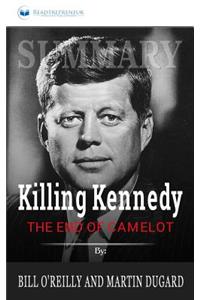 Summary of Killing Kennedy