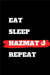 Eat Sleep Hazmat Repeat