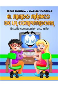 Mundo Mágico de la Computadora