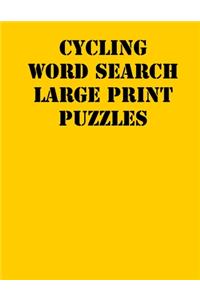 Cycling Word Search Large print puzzles: large print puzzle book.8,5x11, matte cover, soprt Activity Puzzle Book with solution