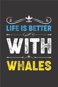 Life Is Better With Whales