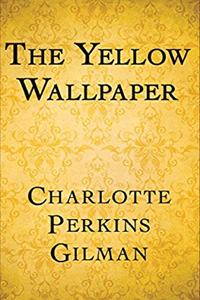 The Yellow Wallpaper Illustrated