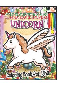 Christmas Unicorn Coloring Book for Kids