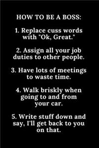 How to Be A Boss