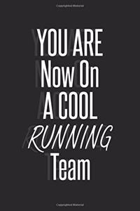 You are now on a cool Running team notebook for team players