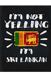 I'm Not Yelling I'm Sri Lankan