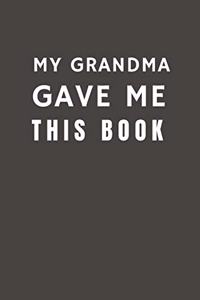 My Grandma Gave Me This Book