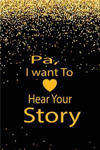 pa, I want to hear your story