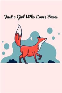 Just a Girl Who Loves Foxes