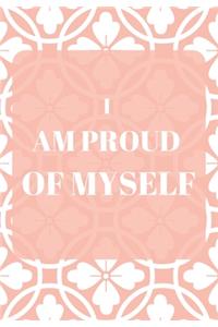 I Am Proud of Myself