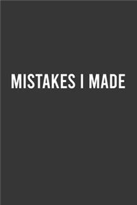 Mistakes I Made