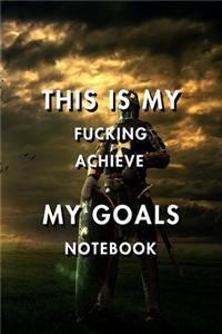 This Is My Fucking Achieve My Goals: Blank Lined Journal Notebook, Size 6x9, Gift Idea for Boss, Employee, Coworker, Friends, Office, Gift Ideas, Familly, Entrepreneur: Cover 11, New Ye