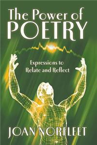 The Power of Poetry: Expressions to Relate and Reflect