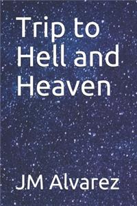 Trip to Hell and Heaven