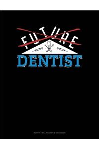 Future Dentist