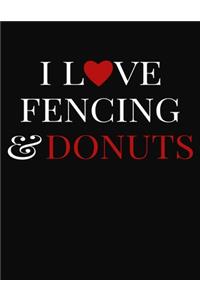 I Love Fencing & Donuts