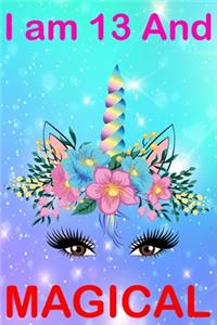 I am 13 And Magical