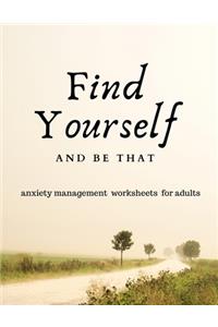 Find Yourself and Be That