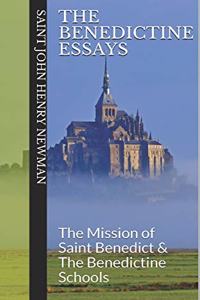 The Benedictine Essays