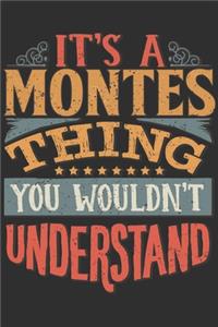It's A Montes You Wouldn't Understand