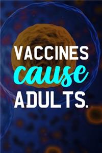 Vaccines Cause Adults