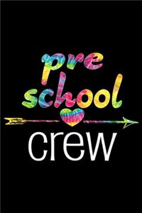 Pre School Crew