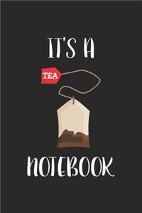 It's A Tea Notebook