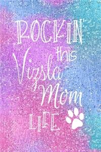 Rockin This Vizsla Mom Life
