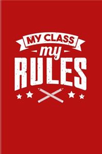 My Class My Rules