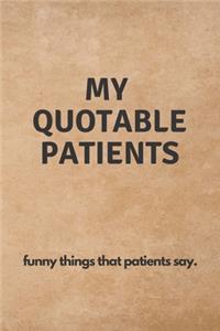 My Quotable Patients
