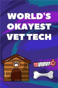 World's Okayest Vet Tech notebook