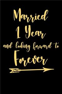 Married 1 Year And Looking Forward To Forever