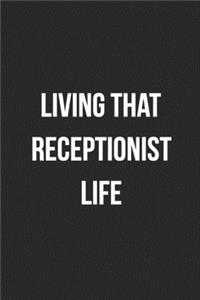 Living That Receptionist Life